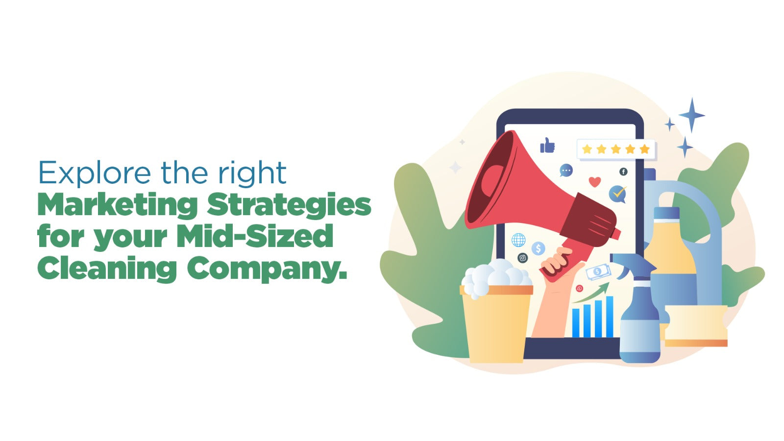 Marketing Strategies That Work: Promoting Your Mid-Sized Cleaning Company Effectively